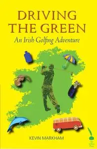 «Driving The Green» by Kevin Markham