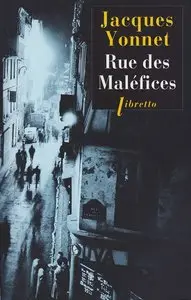 Jacques Yonnet, "Rue des maléfices : chronique secrète d'une ville"