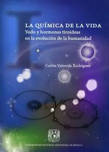 «La química de la vida» by Carlos Valverde Rodríguez