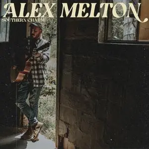 Alex Melton - Southern Charm (2023) [Official Digital Download]