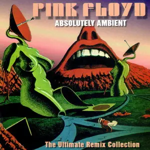 Pink Floyd - Absolutely Ambient (1994)