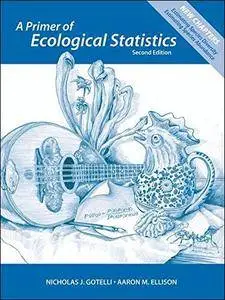 A Primer of Ecological Statistics, 2nd Edition