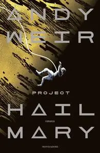 Andy Weir - Project Hail Mary