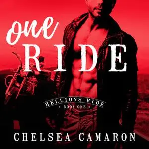 «One Ride» by Chelsea Camaron