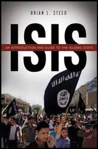 ISIS: An Introduction and Guide to the Islamic State (repost)
