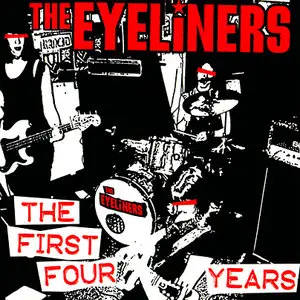 The Eyeliners: Party Til The Break Of Dawn (1995-2005) [Complete CDgraphy] RESTORED