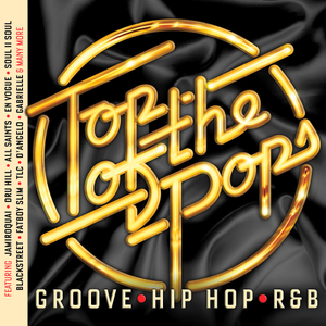 VA - Top Of The Pops Groove, Hip Hop And RnB (2018)