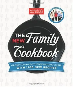 The America's Test Kitchen New Family Cookbook