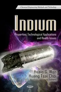 Indium: Properties, Technological Applications and Health Issues 