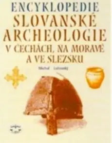 Encyklopedie slovanské acheologie v Čechách, na Moravě a ve Slezsku