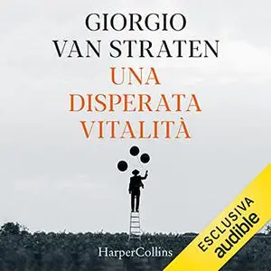 «Una disperata vitalità» by Giorgio van Straten