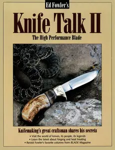 Ed Fowler's Knife Talk II: The High Performance Blade