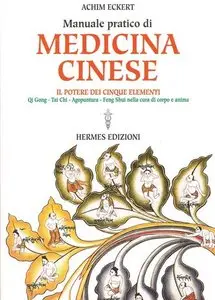 Achim Eckert - Manuale pratico di medicina cinese