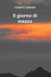 Il giorno di mezzo