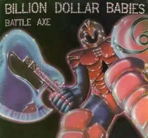 Bilion Dollar Babies - Battle Axe 1977