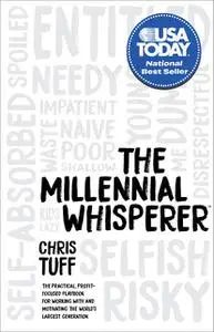 «The Millennial Whisperer» by Chris Tuff