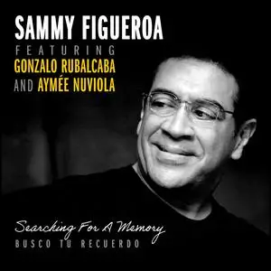 Sammy Figueroa - Searching For A Memory (2023) [Official Digital Download]