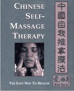 Chinese Self-Massage Therapy: The Easy Way to Health [Repost]