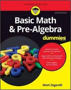 Basic Math and Pre-Algebra For Dummies, 2nd Edition