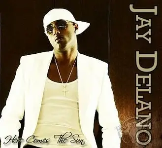 Jay Delano - Here Comes The Sun (2009)