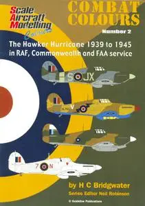 The Hawker Hurricane 1939-1945 in RAF, Commonwealth and FAA Service (SAM Combat Colours Number 2)