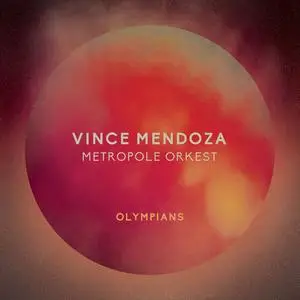 Vince Mendoza & Metropole Orkest (2023) [Official Digital Download 24/88]