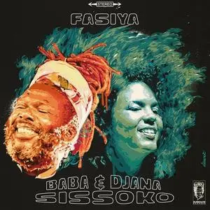 Baba & Djana Sissoko - Fasiya (2018)