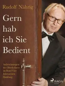 «Gern hab ich Sie bedient» by Rudolf Nährig