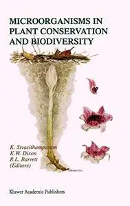 Microorganisms in Plant Conservation and Biodiversity