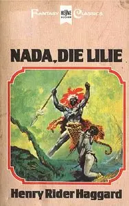 Henry Rider Haggard "Nada, die Lilie"