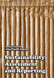 "Sustainability Assessment and Reporting" ed. by Soner Gokten, Pinar Okan Gokten