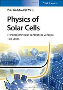 Physics of Solar Cells: From Basic Principles to Advanced Concepts, 3rd Edition