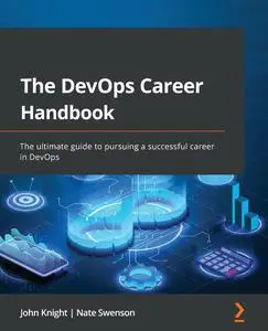 The DevOps Career Handbook: The ultimate guide to pursuing a successful career in DevOps