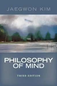 Philosophy of Mind, 3rd Edition