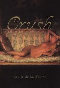 «Crush» by Cecile de la Baume