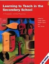 Learning to Teach in the Secondary School A Companion to School Experience 4th Edition