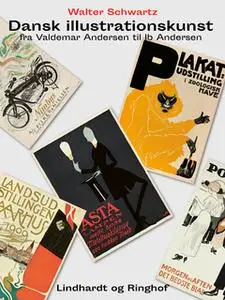 «Dansk illustrationskunst fra Valdemar Andersen til Ib Andersen» by Walter Schwartz