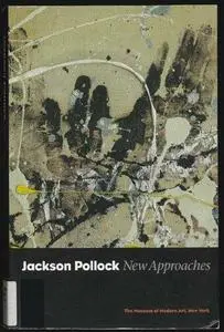 Jackson Pollock: New Approaches