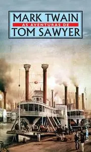 «As Aventuras de Tom Sawyer» by Mark Twain