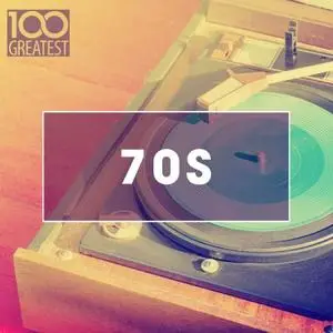 VA - 100 Greatest 70s: Golden Oldies From The 70s (2020)