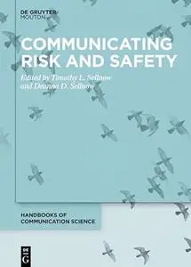 Communicating Risk and Safety (Handbooks of Communication Science)