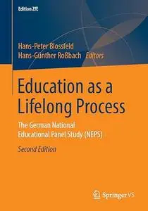 Education as a Lifelong Process: The German National Educational Panel Study