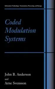 Coded Modulation Systems (Information Technology: Transmission, Processing and Storage) {Repost}