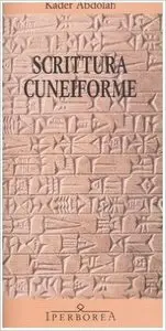 Kader Abdolah - Scrittura cuneiforme