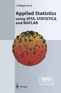 Applied Statistics Using SPSS, STATISTICA and MATLAB