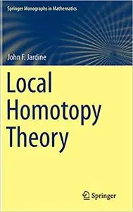 Local Homotopy Theory  Ed 201