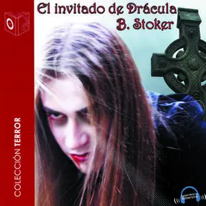 «El invitado de Drácula» by Bram Stoker