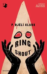 P. Djèlí Clark - Ring shout