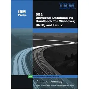 DB2 Universal Database V8 Handbook for Windows, UNIX, and Linux