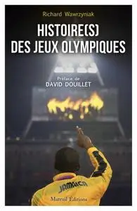 Richard Wawrzyniak, "Histoire(s) des jeux Olympiques"